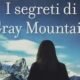 I segreti di Grey Mountain