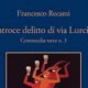 Commedia nera nr. 3. L’atroce delitto di via Lurcini – Francesco Recami