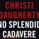 Uno splendido cadavere