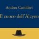 Il cuoco dell’Alcyon – Andrea Camilleri