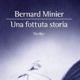 Bernard Minier – Una fottuta storia