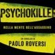 Premio Scerbanenco: Paolo Roversi vincitore con Psychokiller del premio assegnato dai lettori