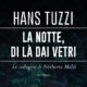 Hans Tuzzi – La notte di là dai vetri – Le indagini di Norberto Melis