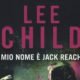 Lee Child – Il mio nome è Jack Reacher
