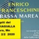 Gli ospiti del NebbiaGialla 2020 : Enrico Franceschini – Bassa Marea