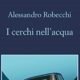 Alessandro Robecchi – I cerchi nell’acqua.