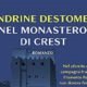 Nel monastero di Crest – Sandrine Destombes