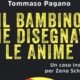 Il bambino che disegnava le anime – Tommaso Pagano