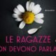 Le ragazze non devono parlare – Mary Higgins Clark