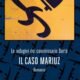 Il caso Mariutz – Emilio Martini