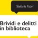 Brividi e delitti in biblioteca – Stefania Fabri
