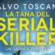 La tana del serial killer – Salvo Toscano