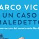 Un caso maledetto – Marco Vichi