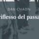 Il riflesso del passato – Dan Chaon