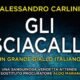 Gli sciacalli – Alessandro Carlini