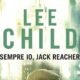 Sempre io, Jack Reacher – Lee Child