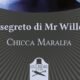 Il segreto di Mr Willer – Chicca Maralfa
