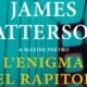 L’enigma del rapitore – James Patterson, Maxine Paetro