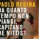 Da quanto tempo non piangi capitano De Nittis? – Paolo Regina
