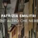 Per le mie storie parto dalle sensazioni – Intervista a Patrizia Emilitri – Nient’altro che nebbia