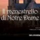 Il menestrello di Notre Dame – Patrizia Debicke, Alessandra Ruspoli
