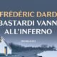 I bastardi vanno all’inferno – Frédéric Dard