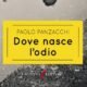 Dove nasce l’odio – Paolo Panzacchi