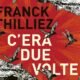 C’era due volte – Franck Thilliez