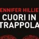 Cuori in trappola – Jennifer Hillier