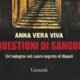 Questioni di sangue – Anna Vera Viva