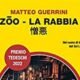 Zoo/La rabbia – Matteo Guerrini
