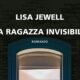 La ragazza invisibile – Lisa Jewell
