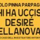“ Chi ha ucciso Desiré Bellanova? “ – Paolo Pinna Parpaglia