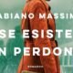 Se esiste un perdono – Fabiano Massimi
