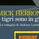 Le tigri sono in giro – Mick Herron