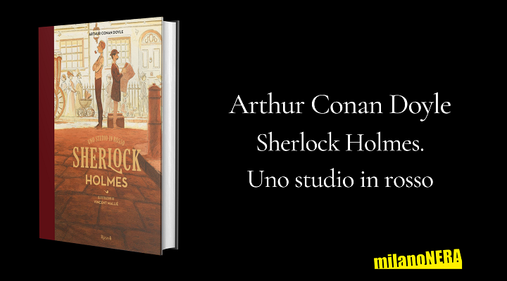 Libri per ragazzi: Sherlock Holmes. Uno studio in rosso - Arthur Conan