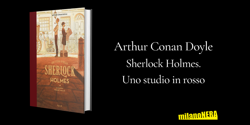 Libri per ragazzi: Sherlock Holmes. Uno studio in rosso - Arthur Conan